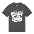 Go Hard Or Go Home T-Shirt