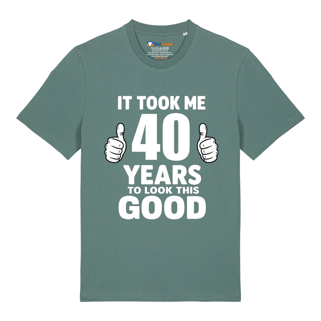 Good Looking At 40 T-Shirt