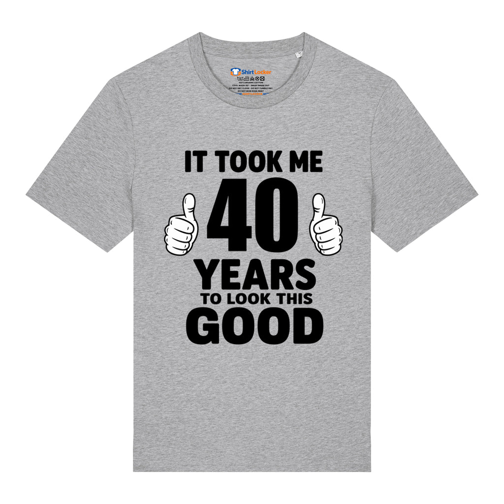 Good Looking At 40 T-Shirt