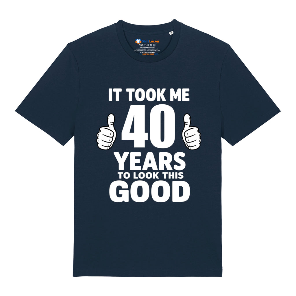 Good Looking At 40 T-Shirt
