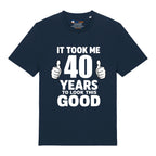 Good Looking At 40 T-Shirt