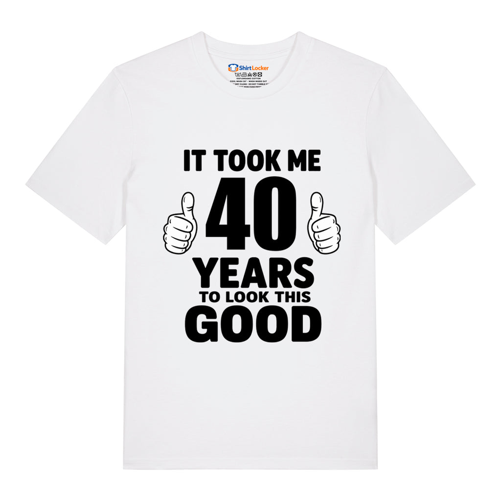 Good Looking At 40 T-Shirt