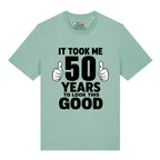 Good Looking At 50 T-Shirt