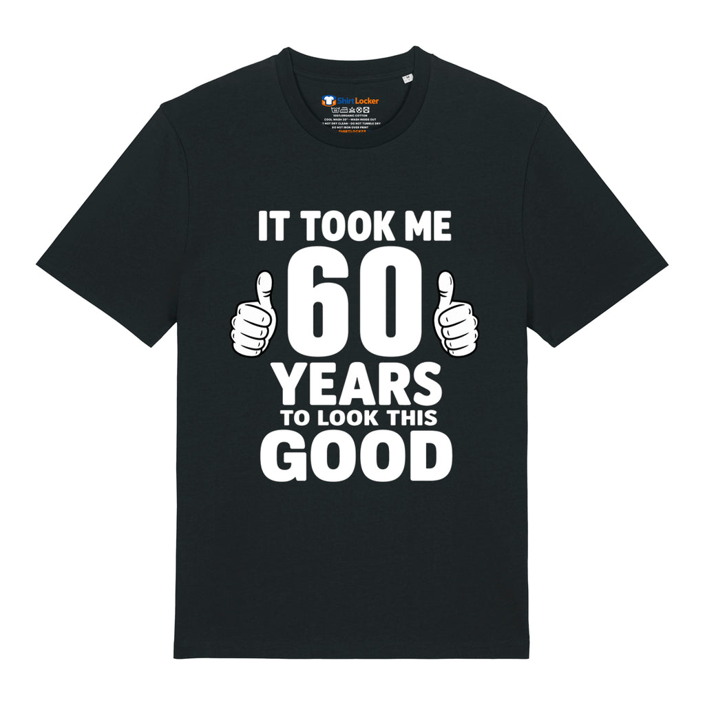 Good Looking At 60 T-Shirt