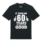 Good Looking At 60 T-Shirt