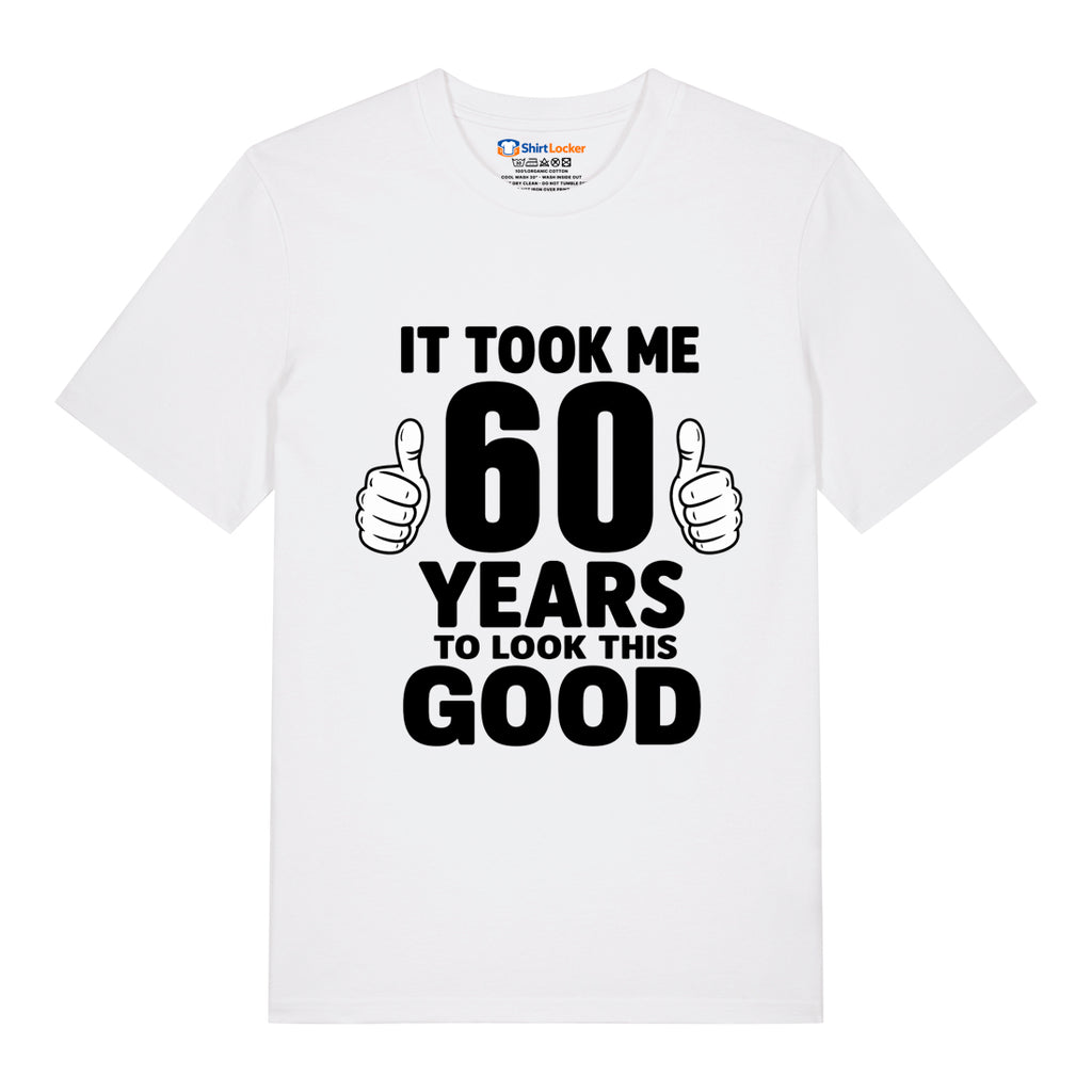 Good Looking At 60 T-Shirt