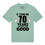 Good Looking At 70 T-Shirt