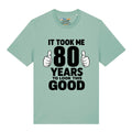 Good Looking At 80 T-Shirt