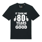 Good Looking At 80 T-Shirt