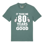 Good Looking At 80 T-Shirt