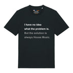 House Music Solution T-Shirt