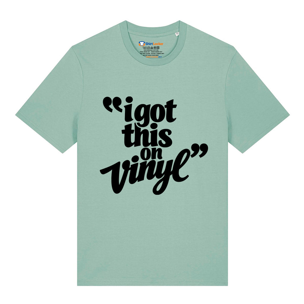I Got This On Vinyl T-Shirt