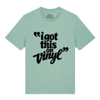 I Got This On Vinyl T-Shirt
