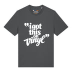 I Got This On Vinyl T-Shirt