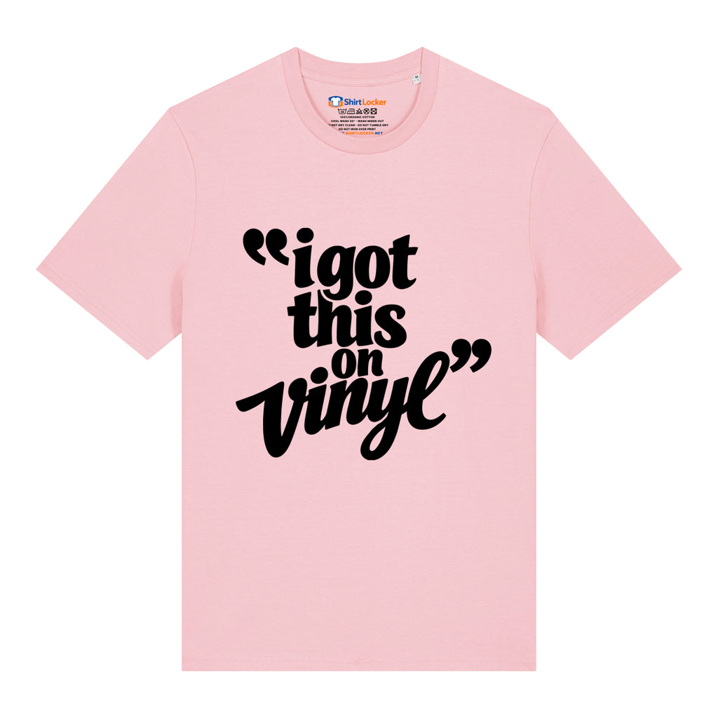 I Got This On Vinyl T-Shirt