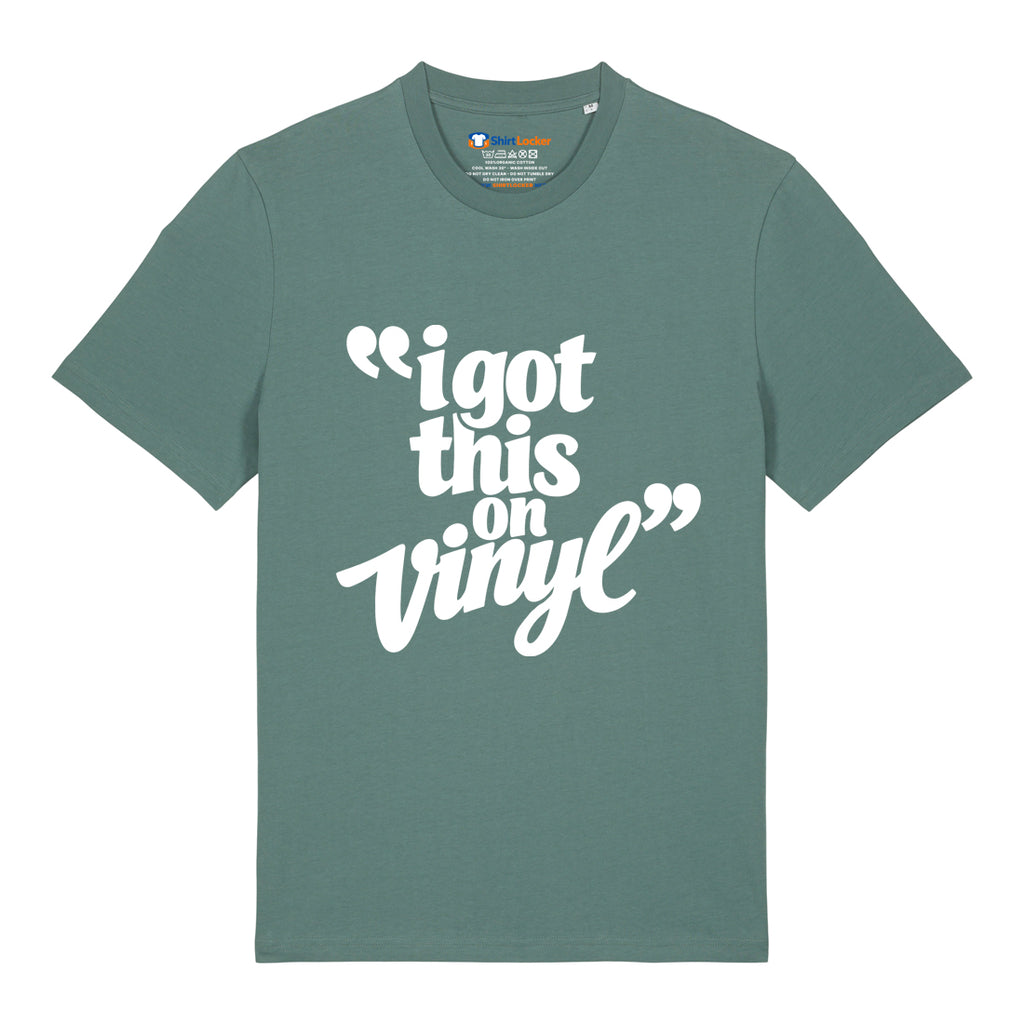 I Got This On Vinyl T-Shirt