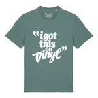 I Got This On Vinyl T-Shirt