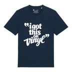 I Got This On Vinyl T-Shirt