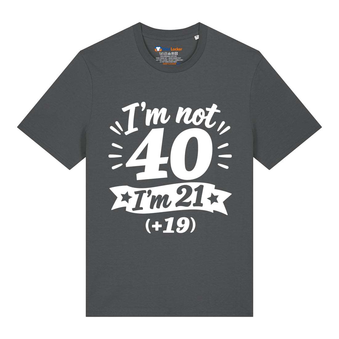 I'm Not 40 T-Shirt