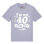 I'm Not 40 T-Shirt