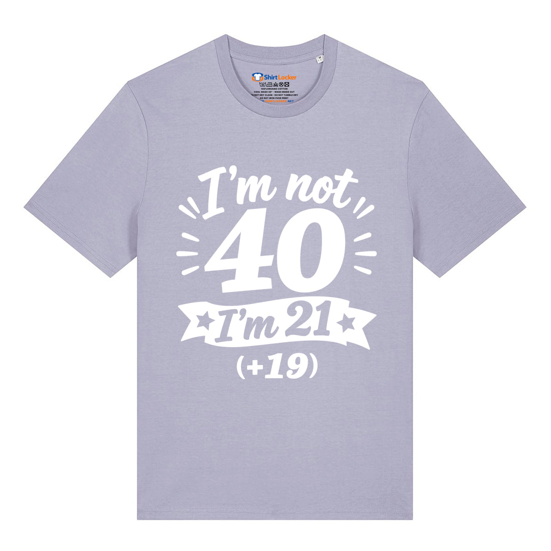 I'm Not 40 T-Shirt
