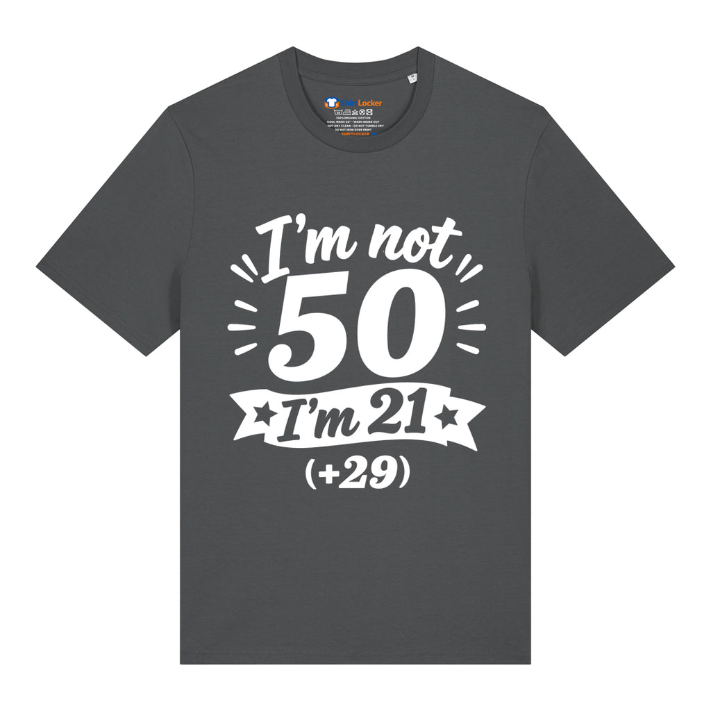 I'm Not 50 T-Shirt