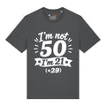 I'm Not 50 T-Shirt