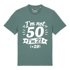 I'm Not 50 T-Shirt