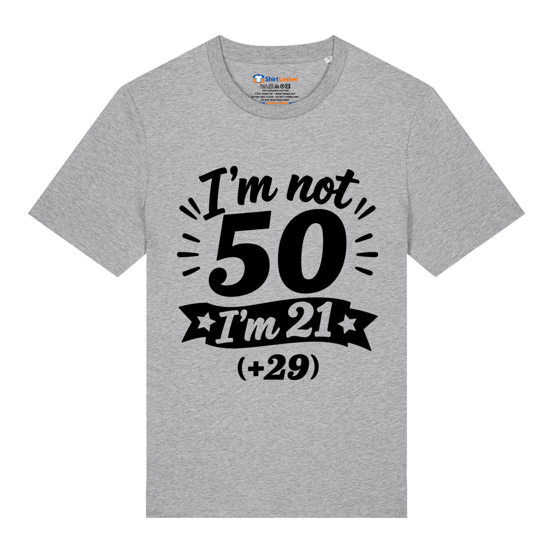 I'm Not 50 T-Shirt