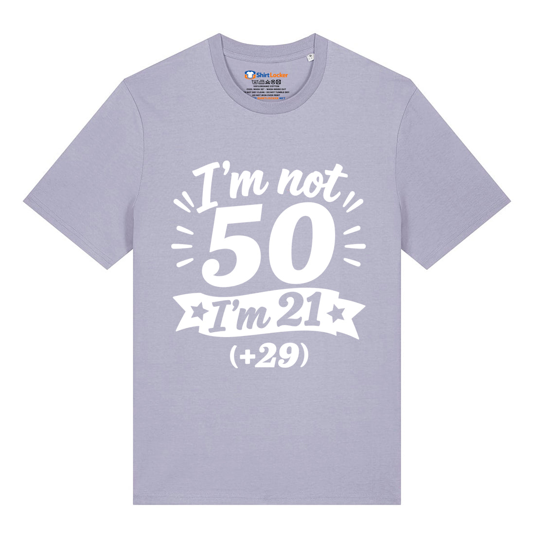 I'm Not 50 T-Shirt