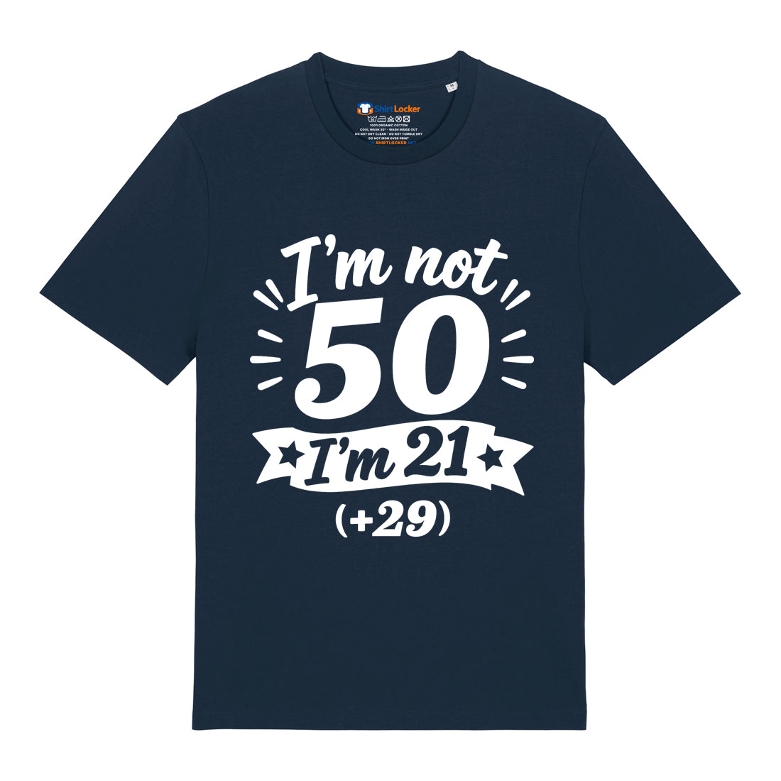 I'm Not 50 T-Shirt