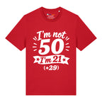 I'm Not 50 T-Shirt
