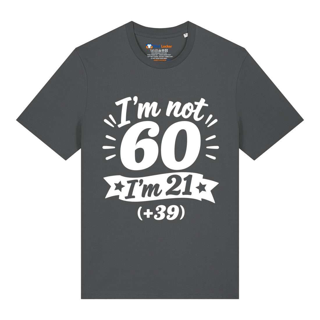 I'm Not 60 T-Shirt