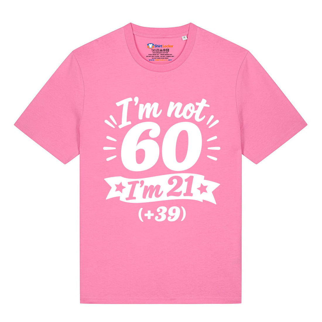 I'm Not 60 T-Shirt