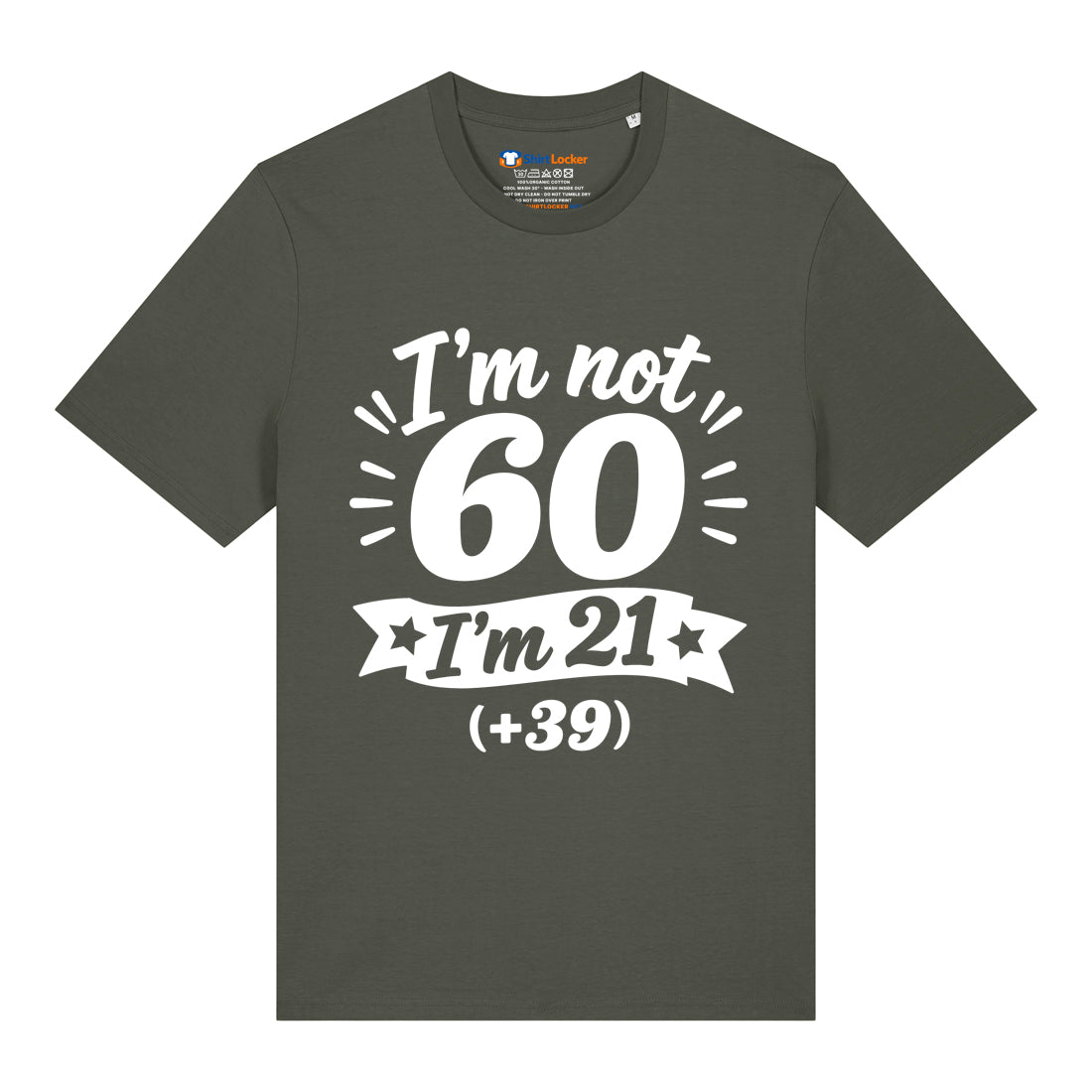 I'm Not 60 T-Shirt