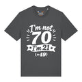 I'm Not 70 T-Shirt