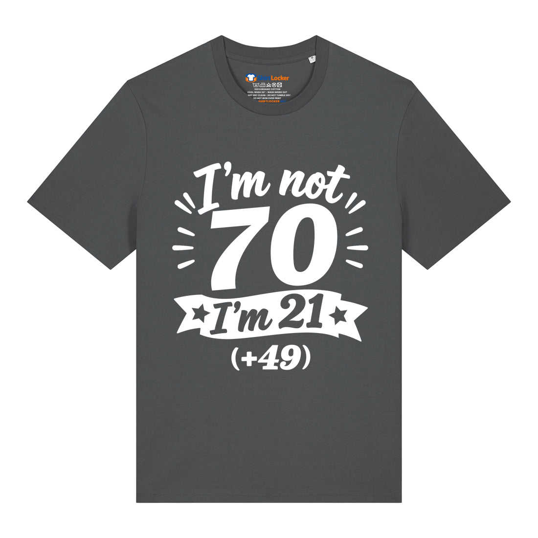 I'm Not 70 T-Shirt