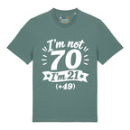 I'm Not 70 T-Shirt