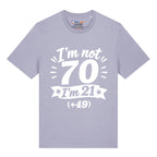 I'm Not 70 T-Shirt