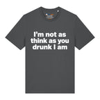 I'm Not Drunk T-Shirt