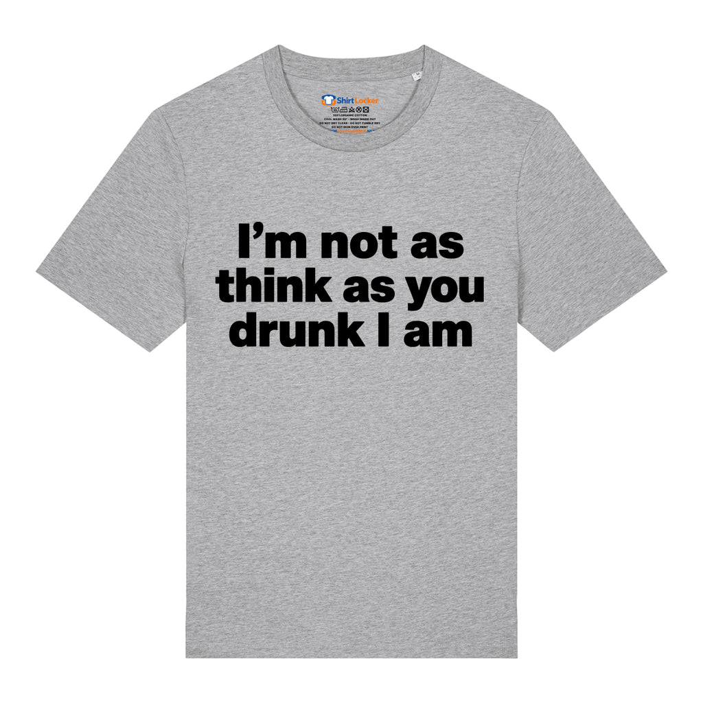 I'm Not Drunk T-Shirt
