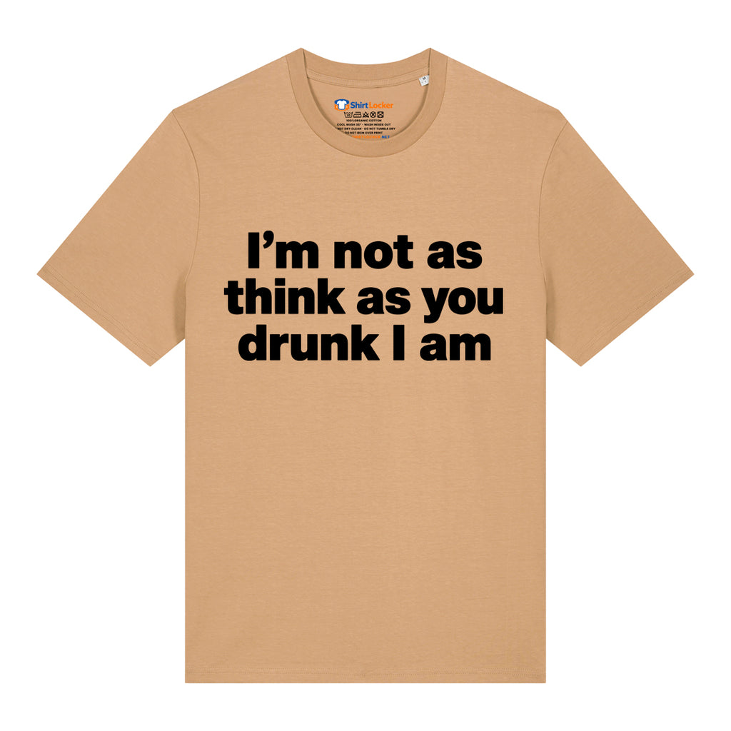 I'm Not Drunk T-Shirt