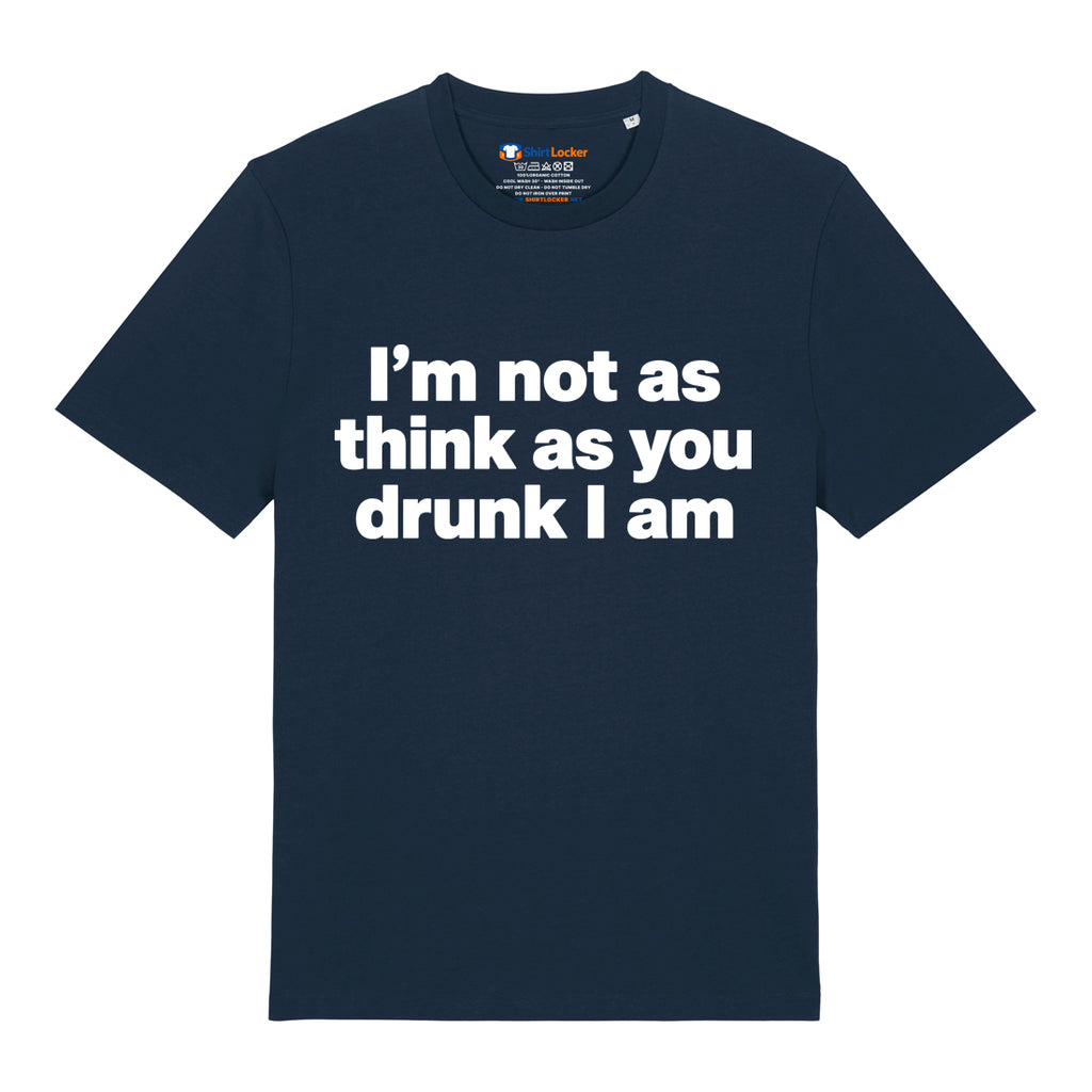 I'm Not Drunk T-Shirt