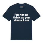 I'm Not Drunk T-Shirt