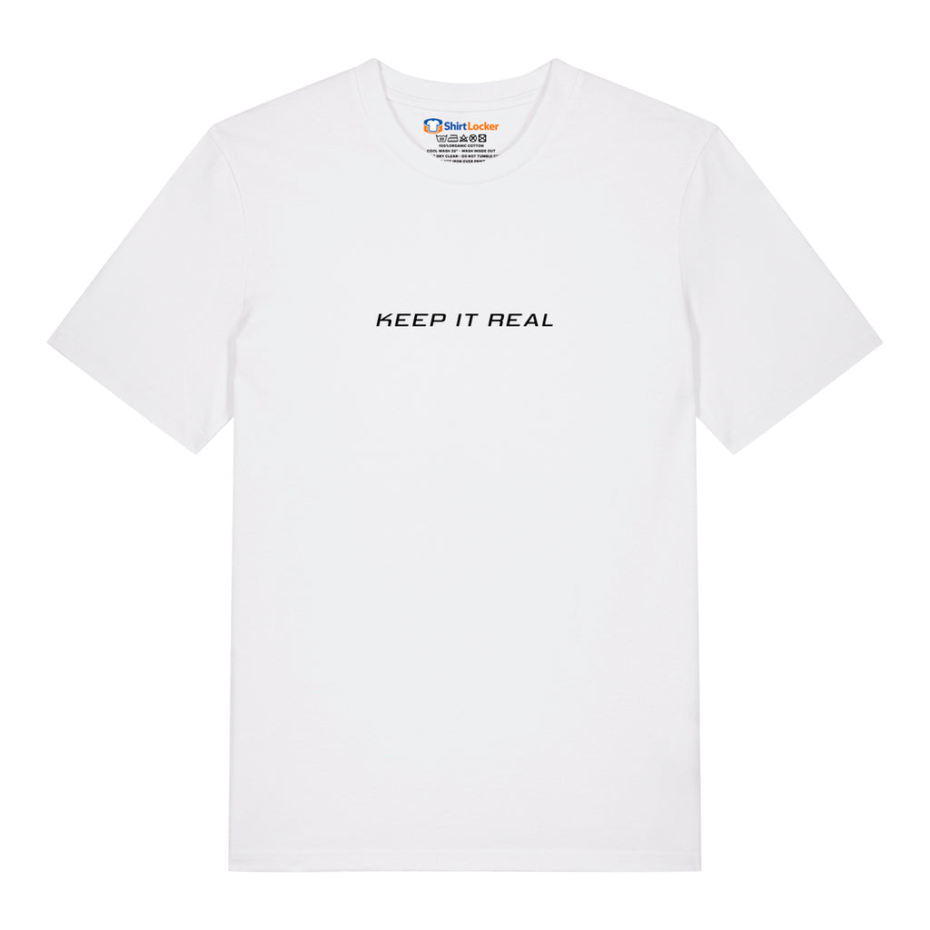 Keep It Real T-Shirt