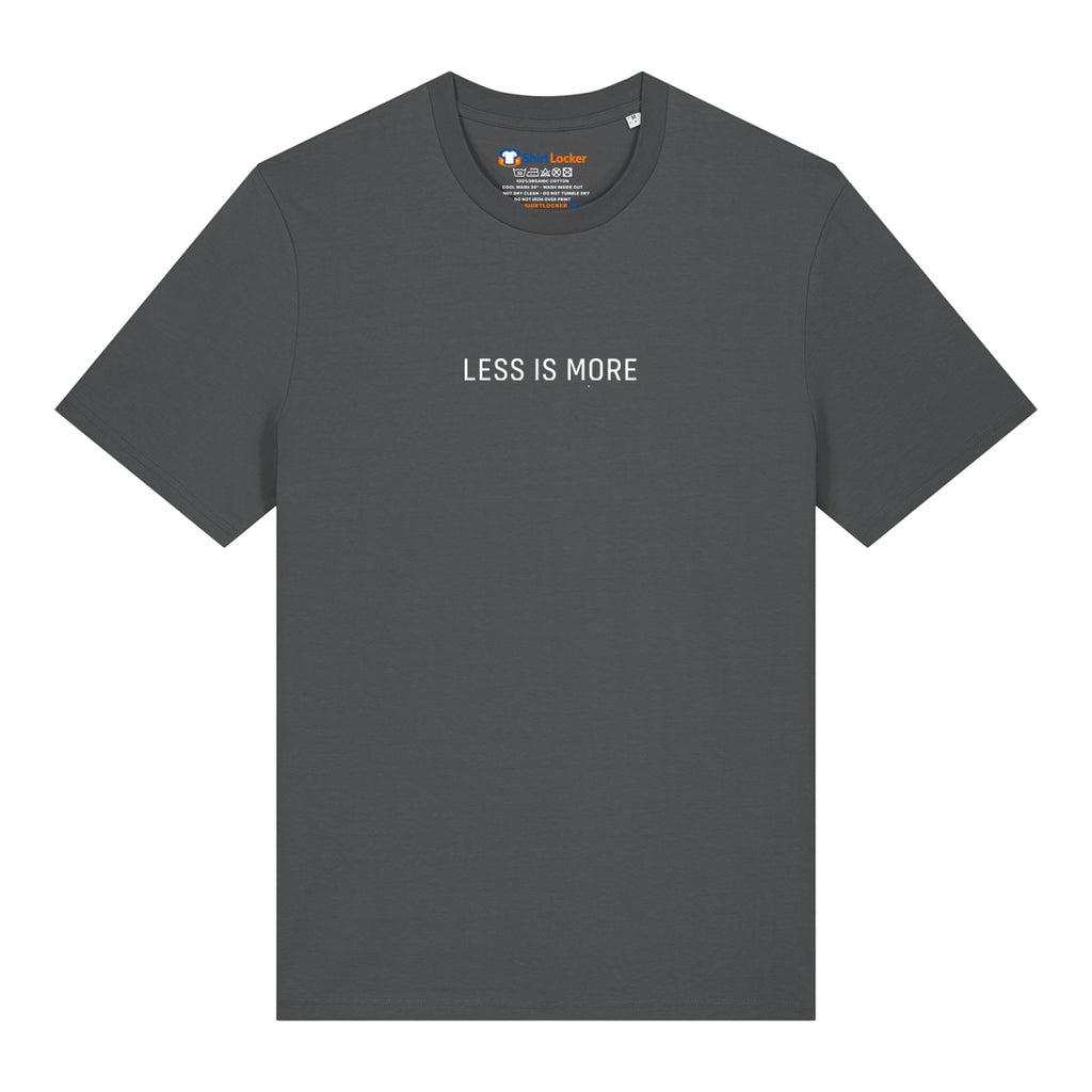 Less Is More T-Shirt