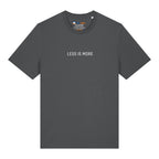 Less Is More T-Shirt