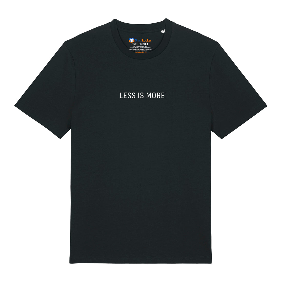 Less Is More T-Shirt