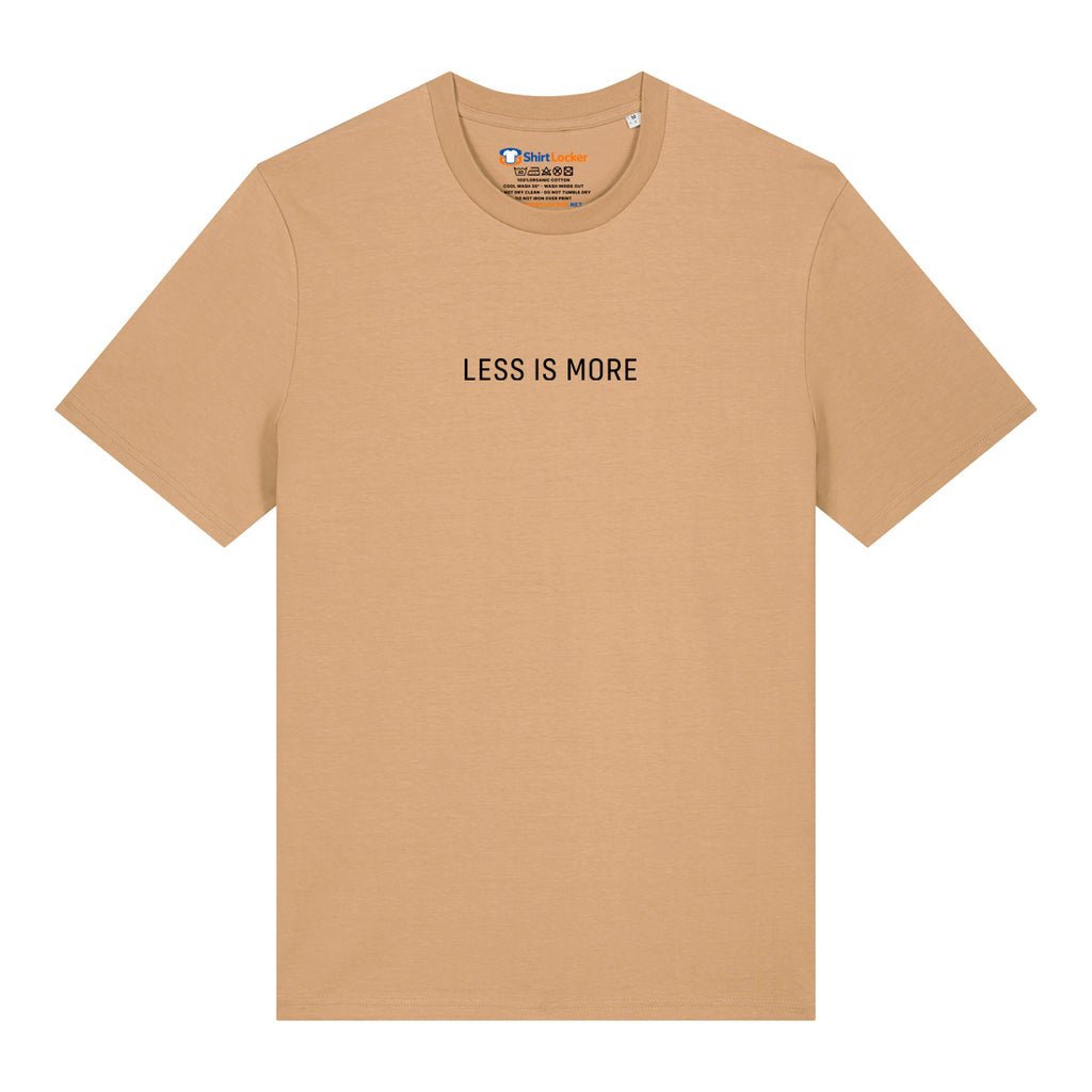 Less Is More T-Shirt