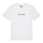 Less Is More T-Shirt